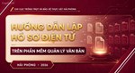 Hướng dẫn lập hồ sơ điện tử trên phần mềm quản lý văn bản